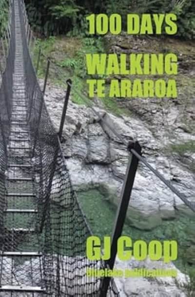 100 Days Walking Te Araroa